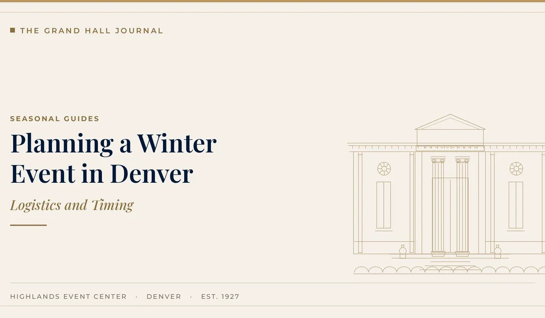 Planning a Winter Event in Denver: Logistics, Timing, and What Changes in the Cold